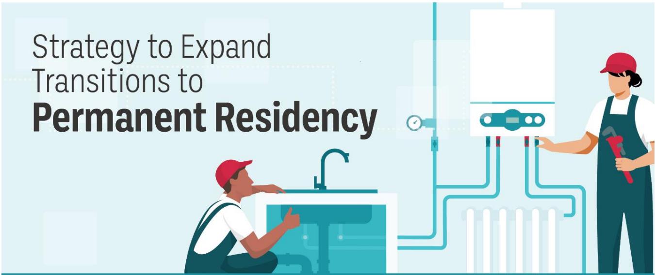 Strategy to Expand Transitions to Permanent Residence